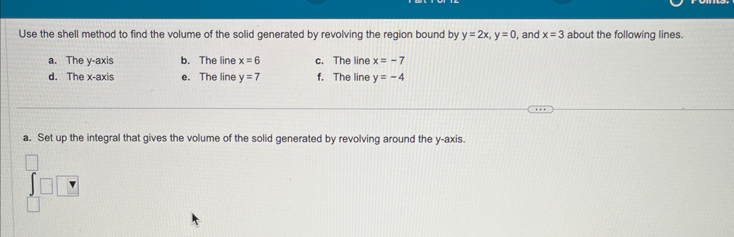 Solved Use the shell method to find the volume of the solid | Chegg.com
