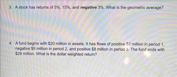 Solved 3. A stock has returns of 5%,15%, and negative 3%. | Chegg.com