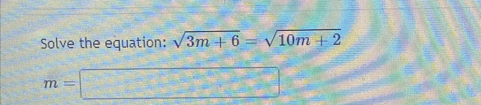 solved-solve-the-equation-3m-62-10m-22m-chegg
