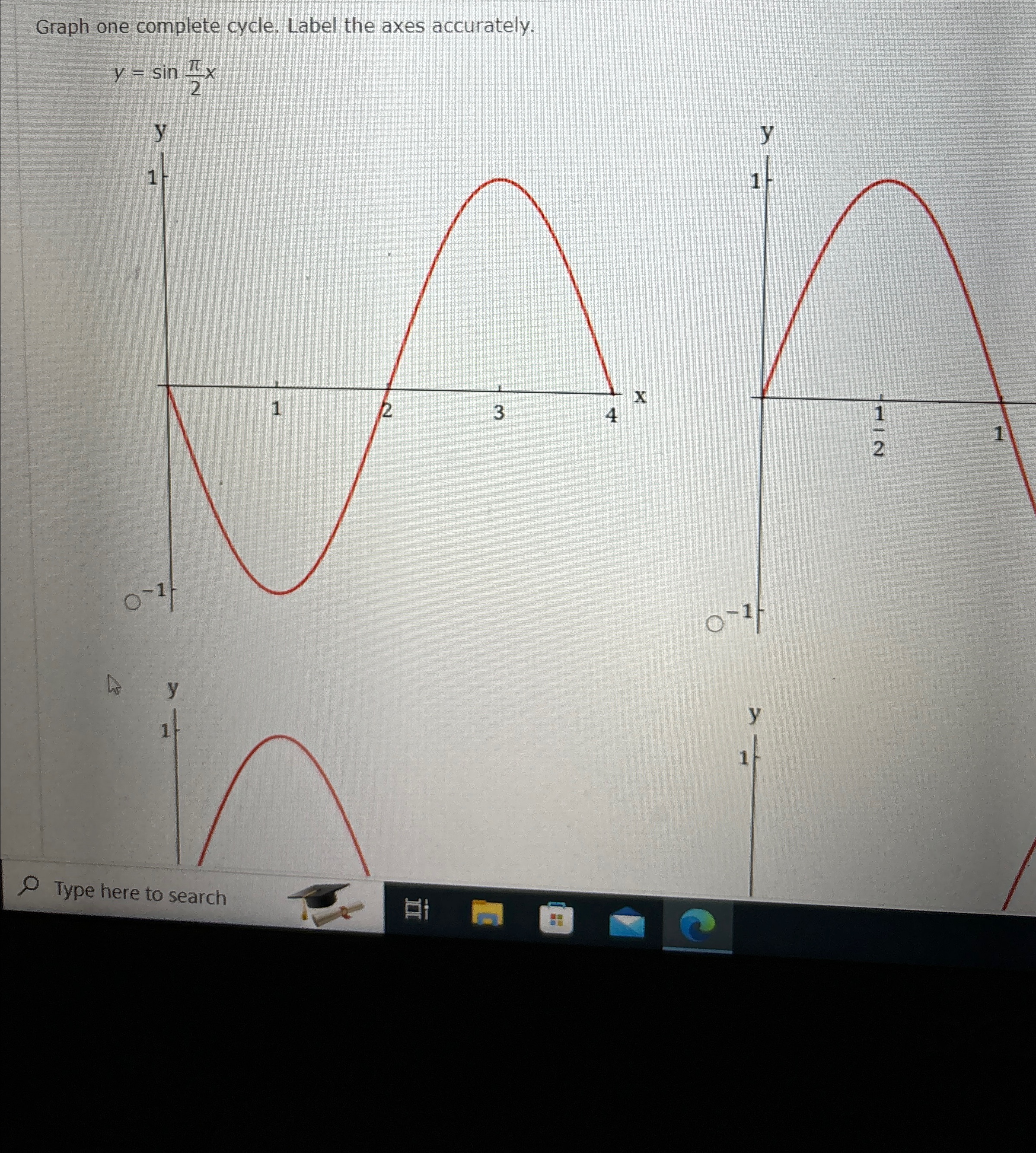 Solved Graph one complete cycle. Label the axes | Chegg.com