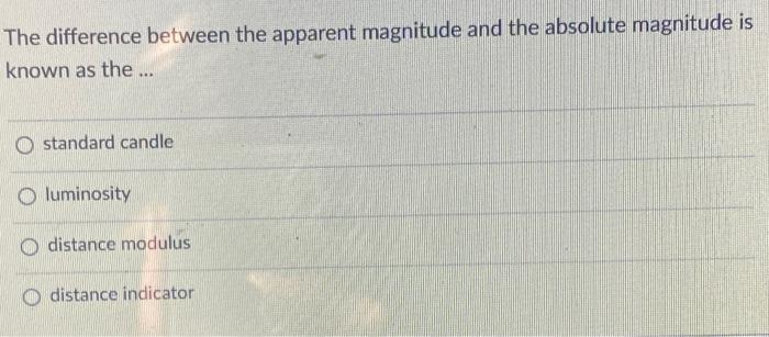 Solved The difference between the apparent magnitude and the | Chegg.com