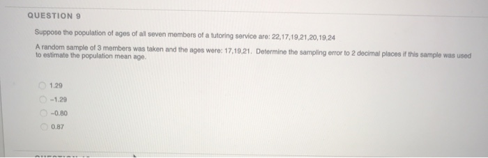 Solved QUESTION 9 Suppose the population of ages of all | Chegg.com