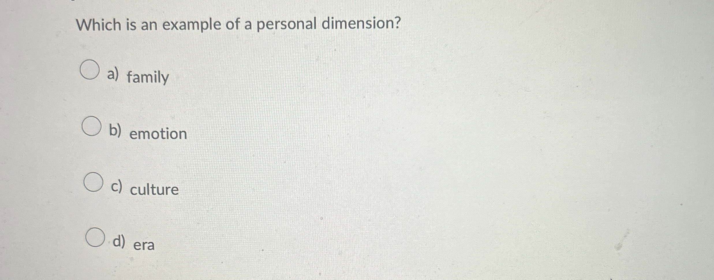 Solved Which is an example of a personal dimension?a) | Chegg.com