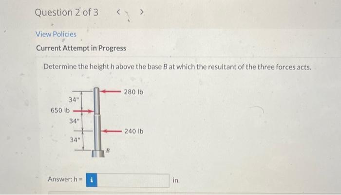 Solved Determine the height h above the base B at which the | Chegg.com
