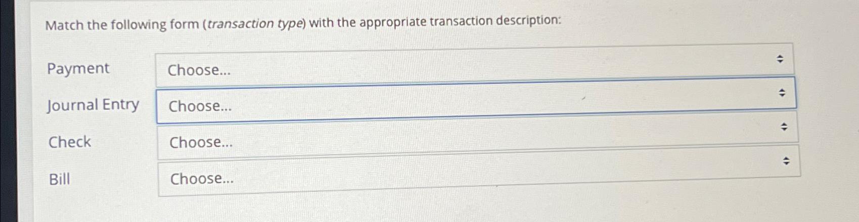 Solved Match the transaction types to the description of | Chegg.com