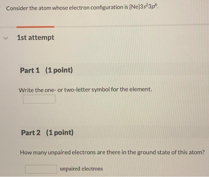 Solved Consider the atom whose electron configuration is | Chegg.com