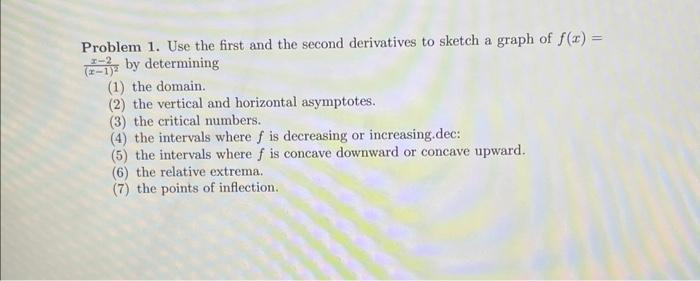 Solved Use the first and second derivatives to sketch a | Chegg.com