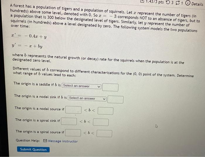 Solved 373 pts 5 3 1 Details A forest has a population of | Chegg.com