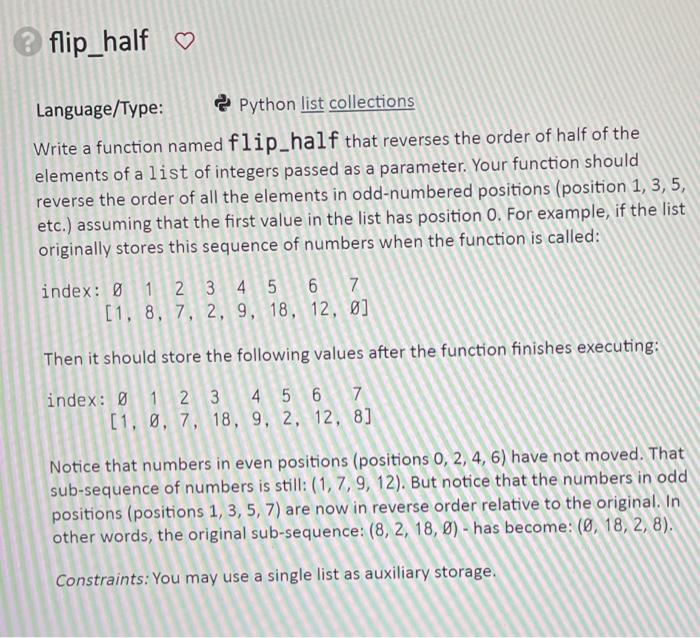 Solved ? flip_half ♡ Language/Type: Python list collections | Chegg.com