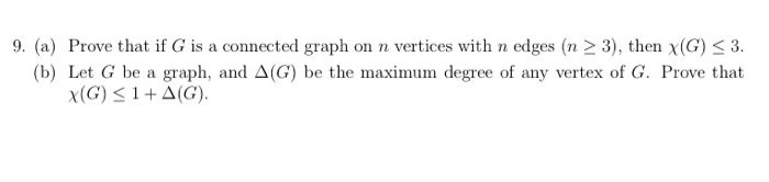 Solved 9. (a) Prove that if G is a connected graph on n | Chegg.com