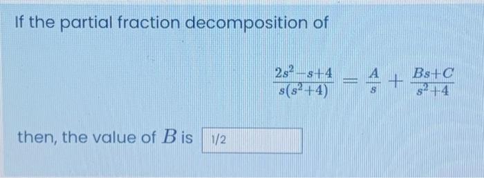 Solved If The Partial Fraction Decomposition Of Then, The | Chegg.com