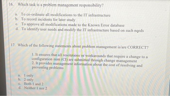 Solved 16. Which task is a problem management | Chegg.com