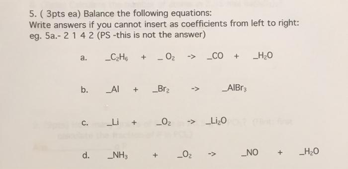 Solved 5. (3pts ea) Balance the following equations: Write | Chegg.com
