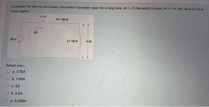Solved 12 points) For the circuit shown, the switch has been | Chegg.com