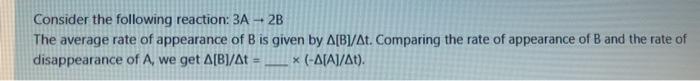Solved Consider the following reaction: 3A -- 2B The average | Chegg.com