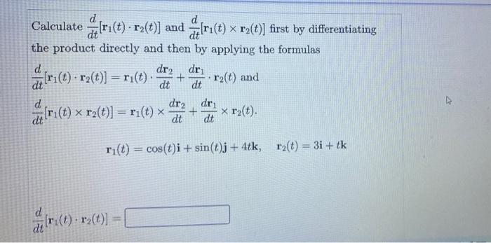 Solved Err( atrict) Calculate [ri(t) - rz(t)] and [r(t) x | Chegg.com
