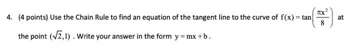 Solved 4. (4 points) Use the Chain Rule to find an equation | Chegg.com