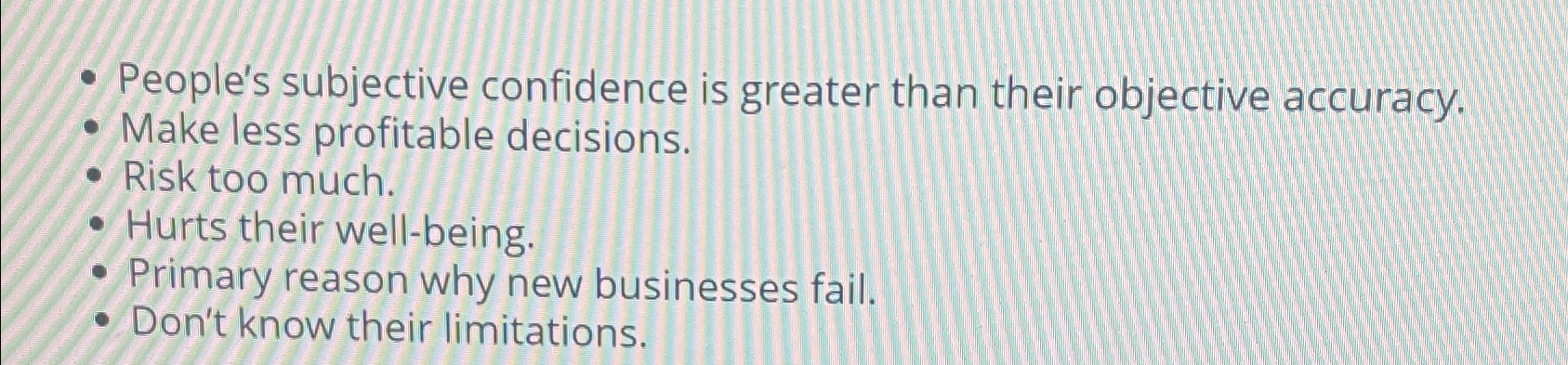 Solved People's subjective confidence is greater than their | Chegg.com