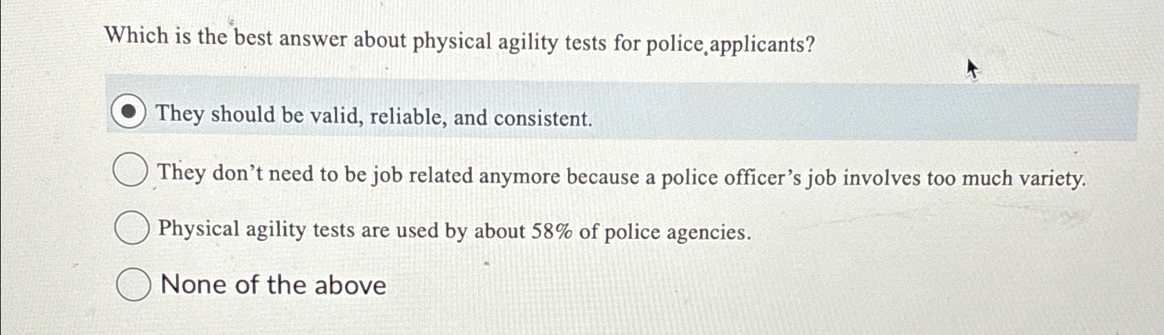 Solved Which Is The Best Answer About Physical Agility Tests Chegg Com   Image