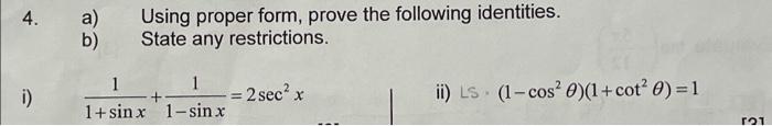 Solved 4. a) b) Using proper form, prove the following | Chegg.com