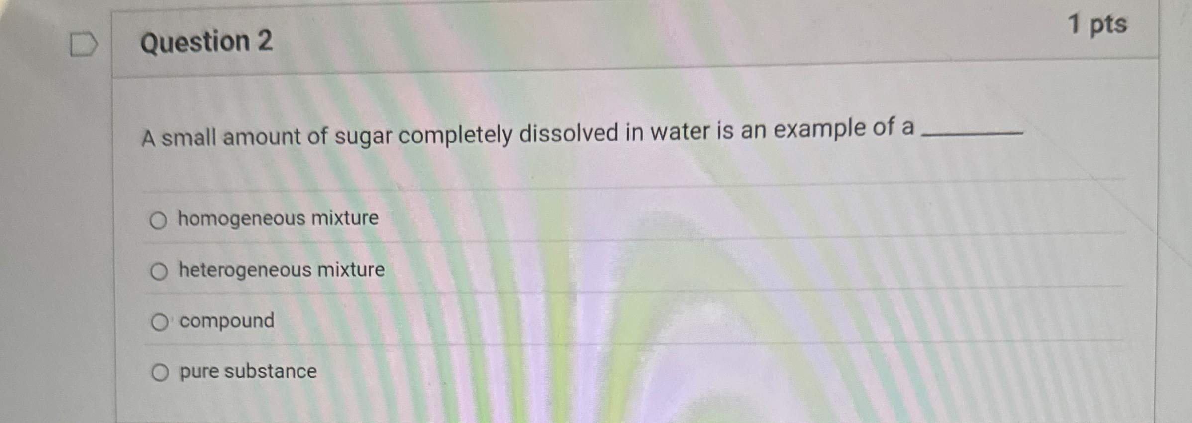 Solved Question 2A small amount of sugar completely