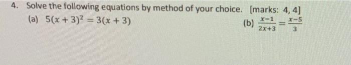 Solved 3. Solve by the indicated method. (marks: 3,2) (a) By | Chegg.com