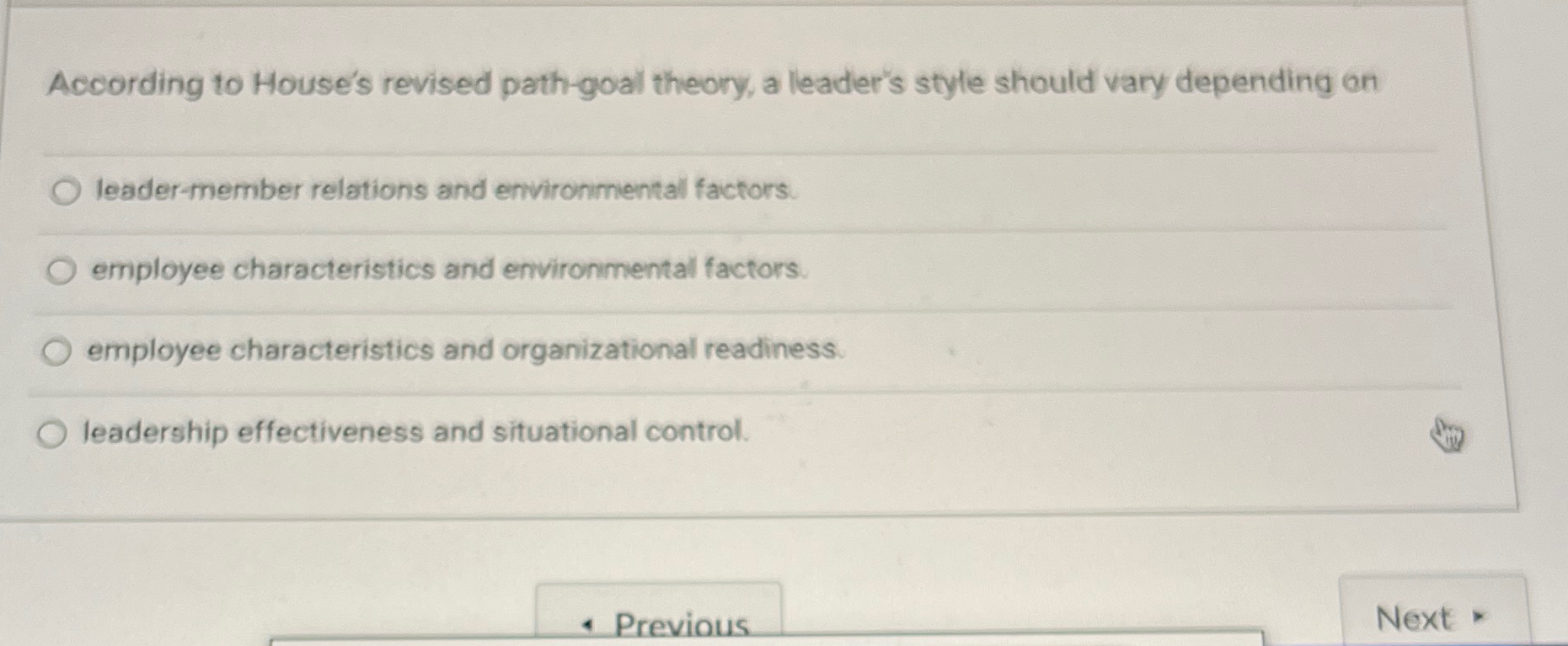 Solved According to House's revised path-goal theory, a | Chegg.com