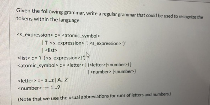 Solved Given The Following Grammar, Write A Regular Grammar | Chegg.com