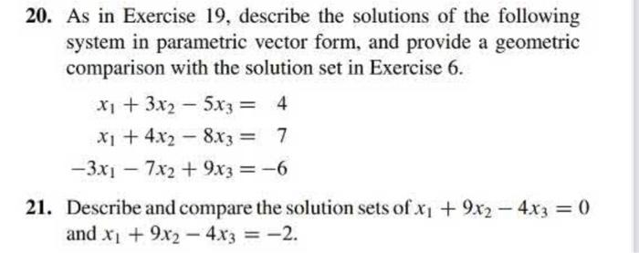 20. As in Exercise 19 , describe the solutions of the | Chegg.com