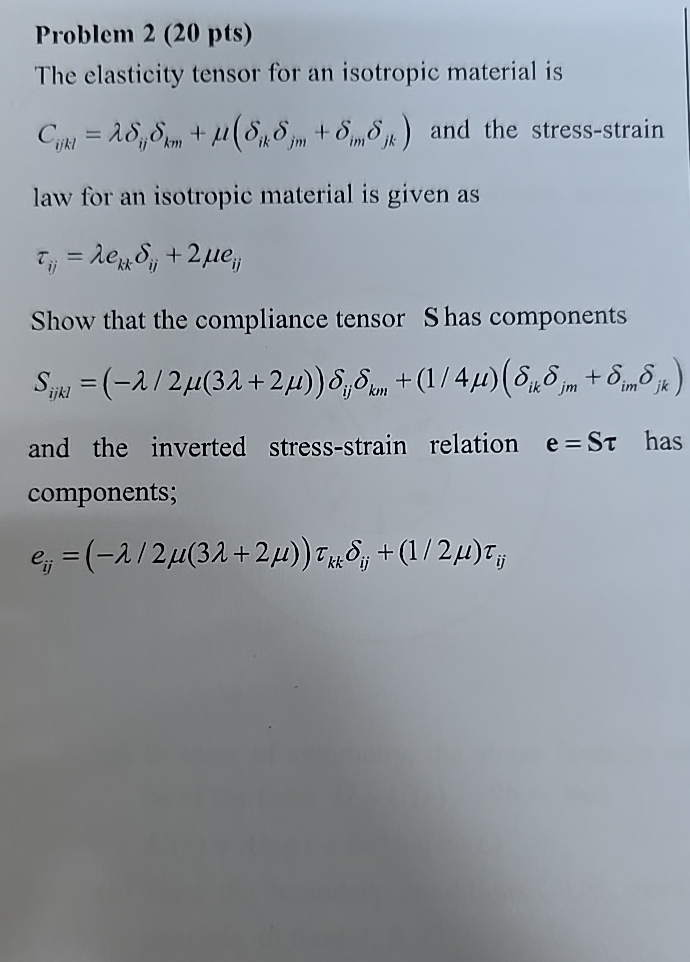 Solved Problem 2 (20 ﻿pts)The elasticity tensor for an | Chegg.com