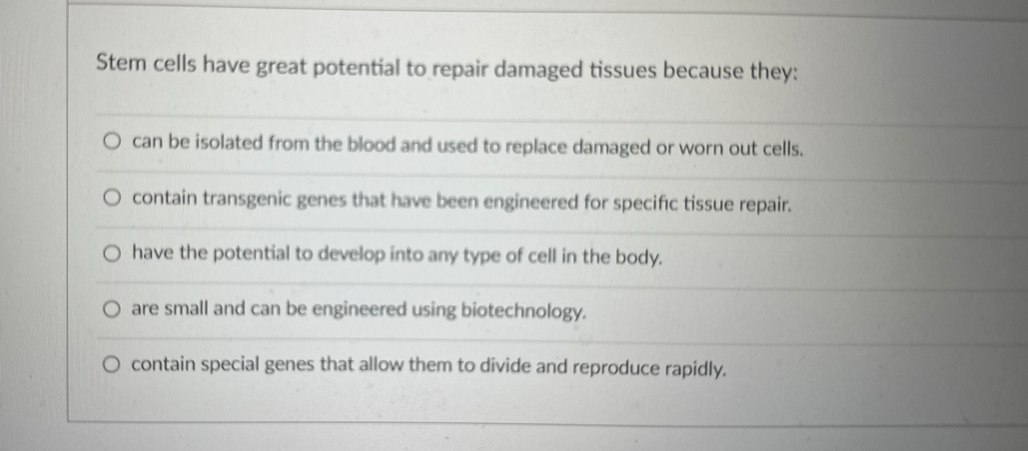 Solved Stem cells have great potential to repair damaged | Chegg.com