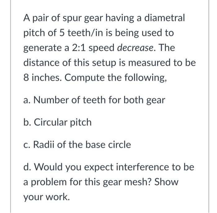 Solved A Pair Of Spur Gear Having A Diametral Pitch Of 5 | Chegg.com