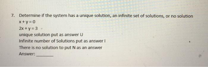 Solved 7. Determine if the system has a unique solution, an | Chegg.com