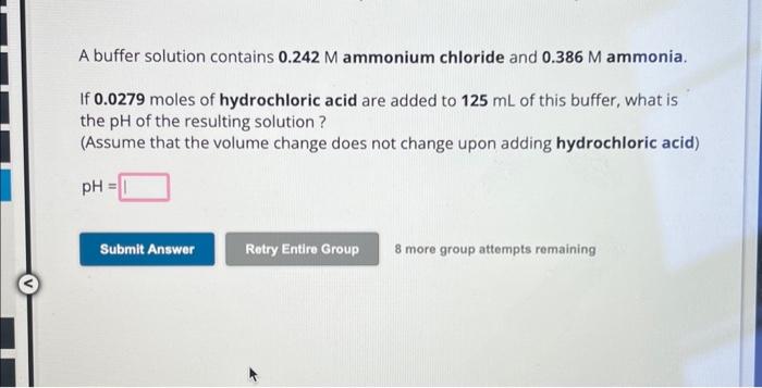 Solved A Buffer Solution Contains 0 242m Ammonium Chloride