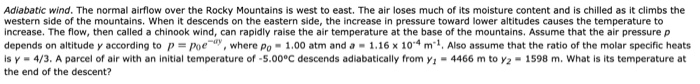 Solved Adiabatic wind. The normal airflow over the Rocky | Chegg.com