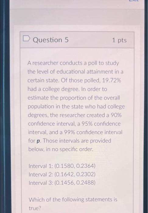 Solved A researcher conducts a poll to study the level of | Chegg.com