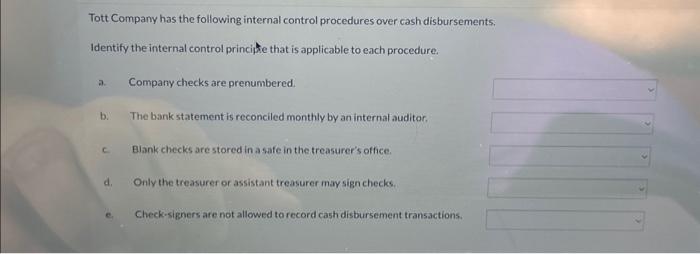 Solved Tott Company has the following internal control | Chegg.com