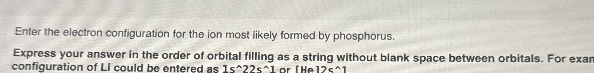 Solved Enter the electron configuration for the ion most | Chegg.com