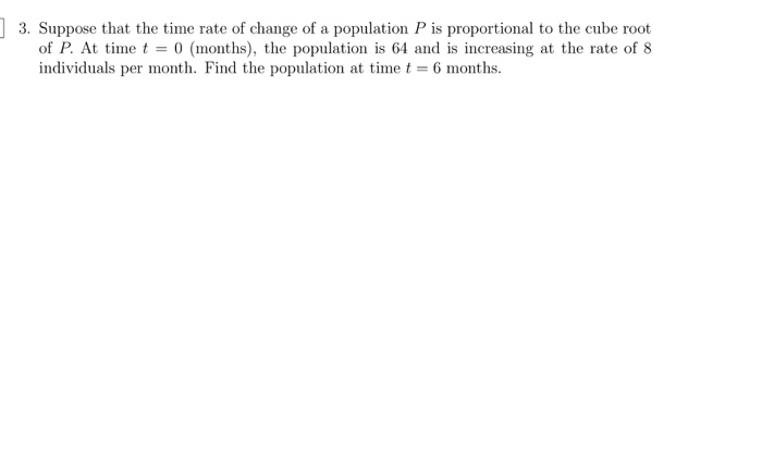 Solved ] 3. Suppose that the time rate of change of a | Chegg.com