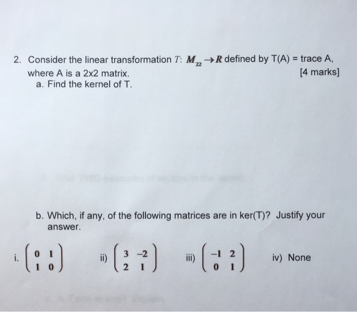 Solved 2. Consider The Linear Transformation T: M,r Defined 