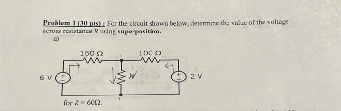 Solved Problem 1 (30 pts): For the circuit shown below, | Chegg.com