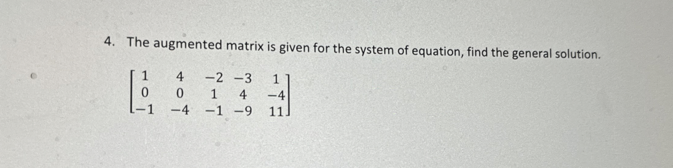 Solved The augmented matrix is given for the system of | Chegg.com