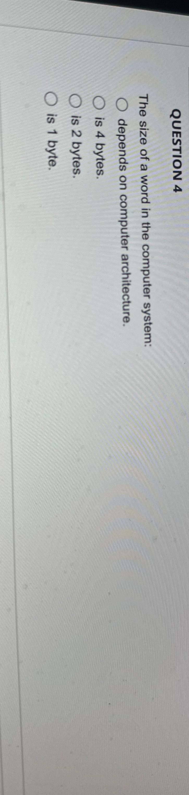 1 word has 4 bytes