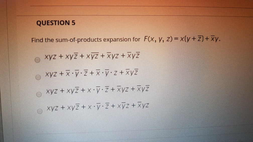 Question 5 Find The Sum Of Products Expansion For Chegg Com