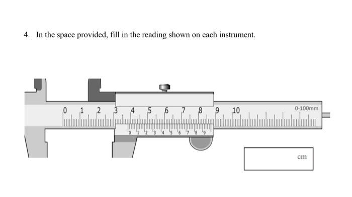 Solved 4. In the space provided, fill in the reading shown | Chegg.com