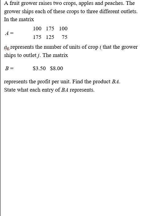 Solved A Fruit Grower Raises Two Crops, Apples And Peaches. | Chegg.com