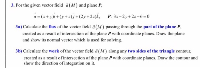 Solved 3 For The Given Vector Field A M And Plane P A Chegg Com