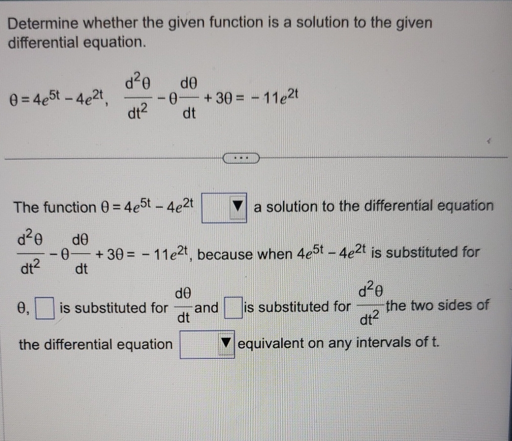 Solved Determine whether the given function is a solution to | Chegg.com