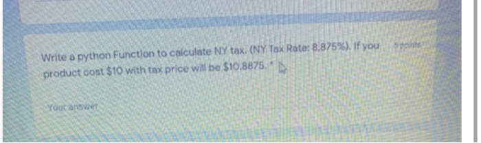 Solved Write a python Function to calculate NY tax. (NY Tax | Chegg.com