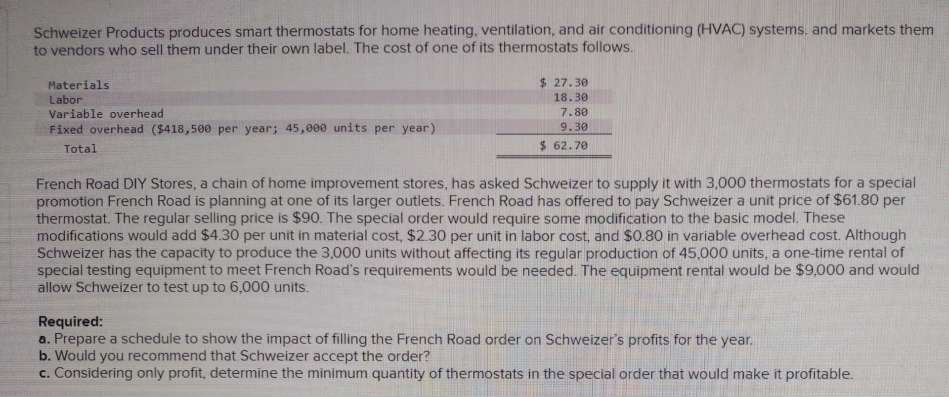 Solved Schweizer Products produces smart thermostats for | Chegg.com